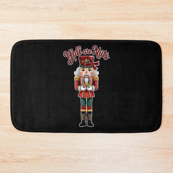 Item preview, Y’all Are Nuts Funny Christmas Nutcracker designed and sold by Bliss Find And Design.