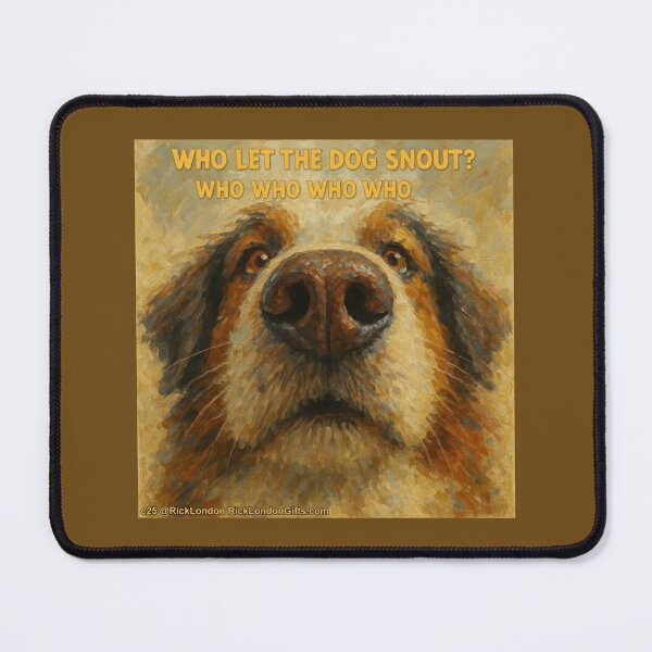 Item preview, Who Let the Dog Snout? – Snout & Shout Series designed and sold by Rick London Gifts.