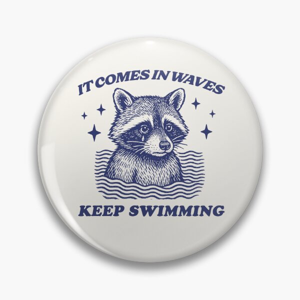 Item preview, It Comes In Waves Keep Swimming, Sad Raccoon T Shirt, Mental Health Shirt, Meme T Shirt, Vintage Cartoon T Shirt, Aesthetic Tee, Unisex designed and sold by samidsou.