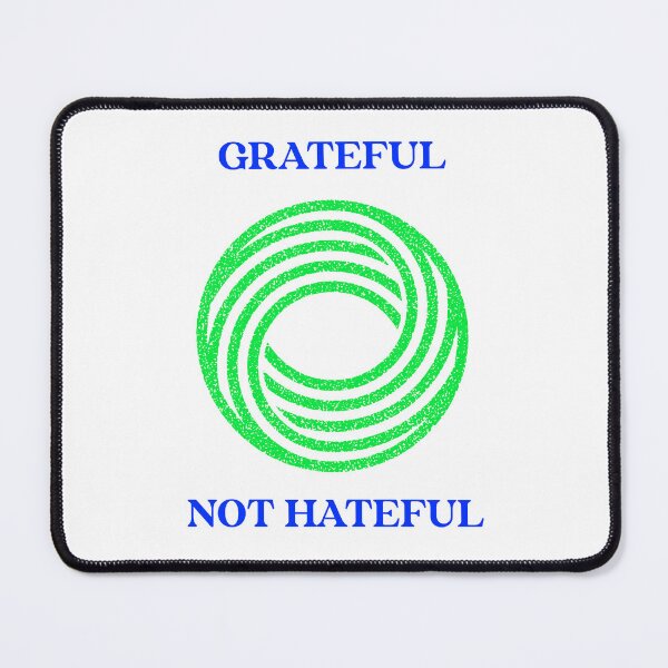 Item preview, Grateful Not Hateful designed and sold by SavvyVacationer.