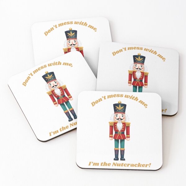 Item preview, Dont mess with me I’m the nutcracker Christmas design designed and sold by MLD112.