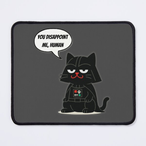 Item preview, Darth Purr – “You Disappoint Me, Human.” | Catastrocat Collection BUBBLE designed and sold by catastrocat.