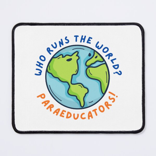 Item preview, Who runs the world? Paraeducators! designed and sold by ItsAllGravysArt.