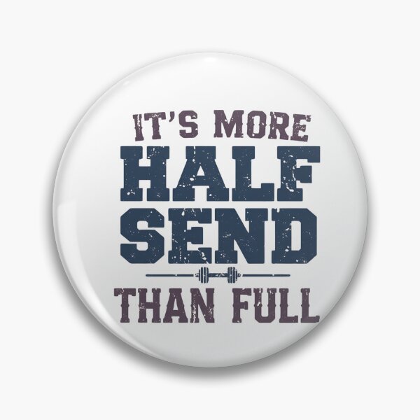 Item preview, More Half Send than Full distressed retro graphic tee designed and sold by MoGhoine.