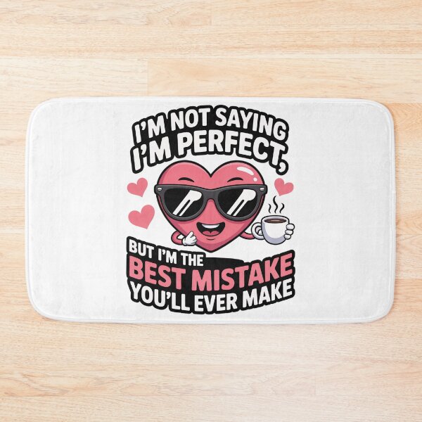Item preview, Cute Confident Heart – Funny Romantic Quote “I’m the Best Mistake You’ll Ever Make designed and sold by Ammar Studio.