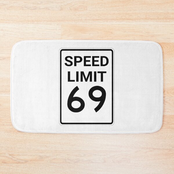 Item preview, Speed Limit 69 Highway Sign - Funny designed and sold by SouthShorePics.