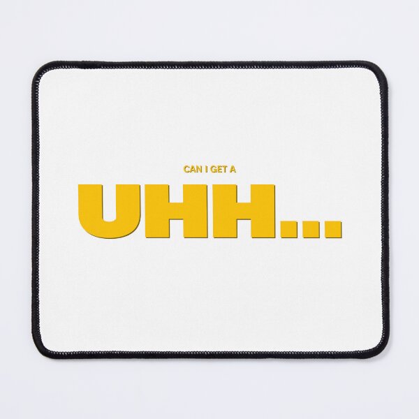 Item preview, Can I Get A Uhh... designed and sold by LeoLune.