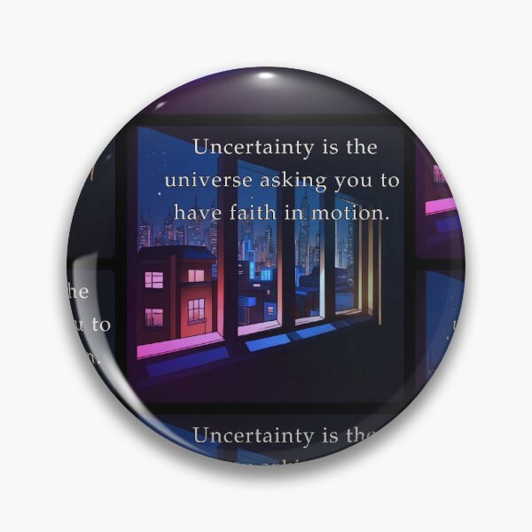 Item preview, Uncertainty is the universe asking you to have faith in motion. designed and sold by vagar.