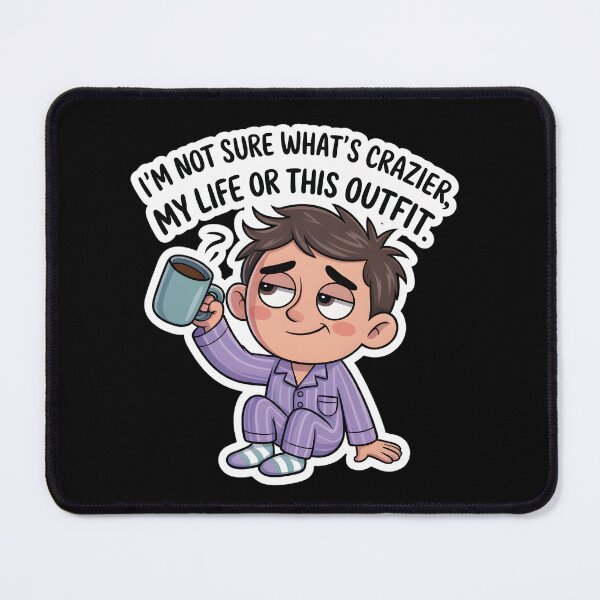 Item preview, Funny Chaotic man Comic Art – “I’m Not Sure What’s Crazier, My Life or This Outfit” | Pop Art Humor  designed and sold by Ammar Studio.
