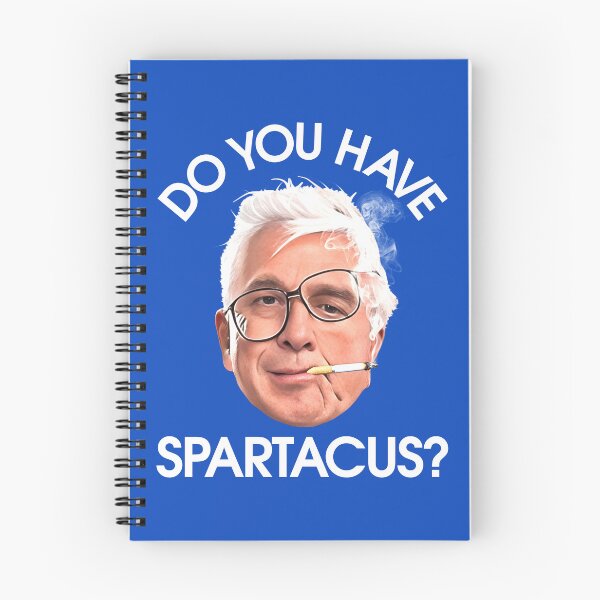 Item preview, Do You Have Spartacus? - Naked Gun Movie designed and sold by ourkid.
