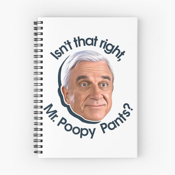 Item preview, Mr. Poopy Pants - Naked Gun Movie designed and sold by ourkid.