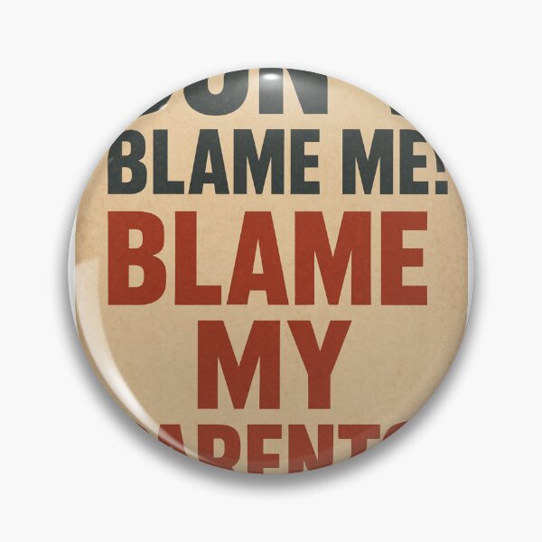 Item preview, Two brats say "Blame our parents!" designed and sold by me-me-me74.