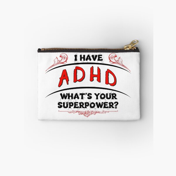 Item preview, I Have ADHD - What's Your Superpower designed and sold by TeesandTops.