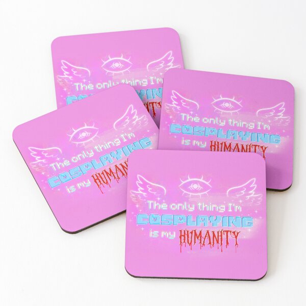 Item preview, The Only Thing I'm Cosplaying is My Humanity designed and sold by LoveInUnreality.