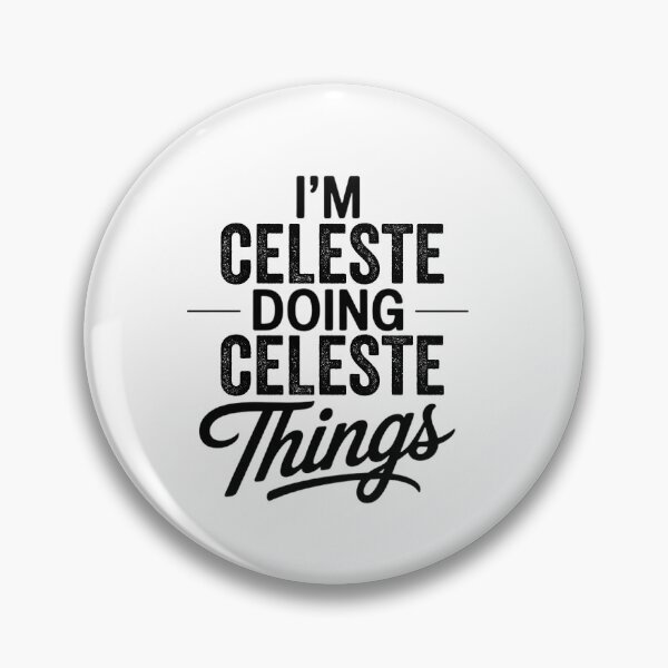 Item preview, I'm Celeste Doing Celeste Things designed and sold by Oussinc.