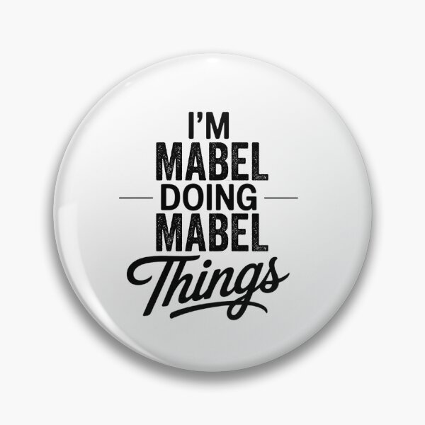 Item preview, I'm Mabel Doing Mabel Things designed and sold by Oussinc.