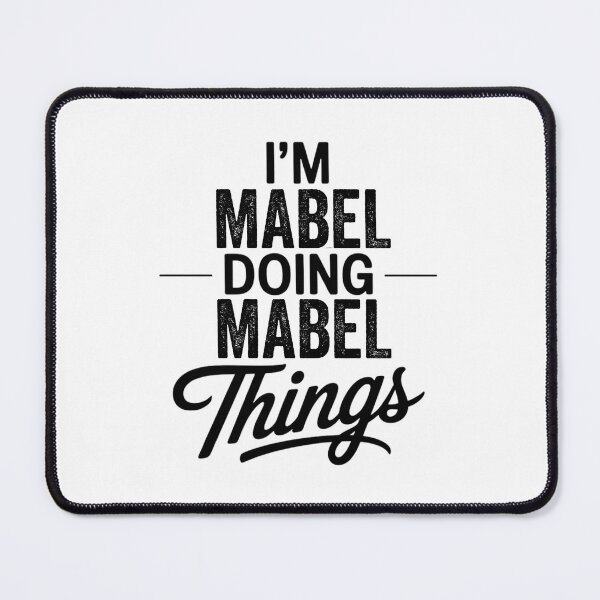 Item preview, I'm Mabel Doing Mabel Things designed and sold by Oussinc.
