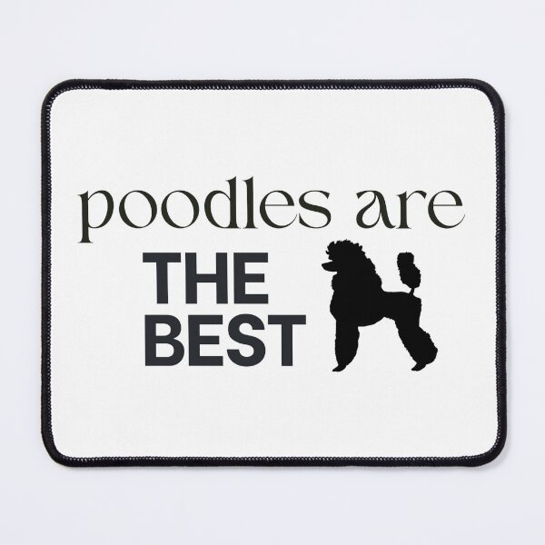 Item preview, Poodles Are The Best designed and sold by Studio Sonder.