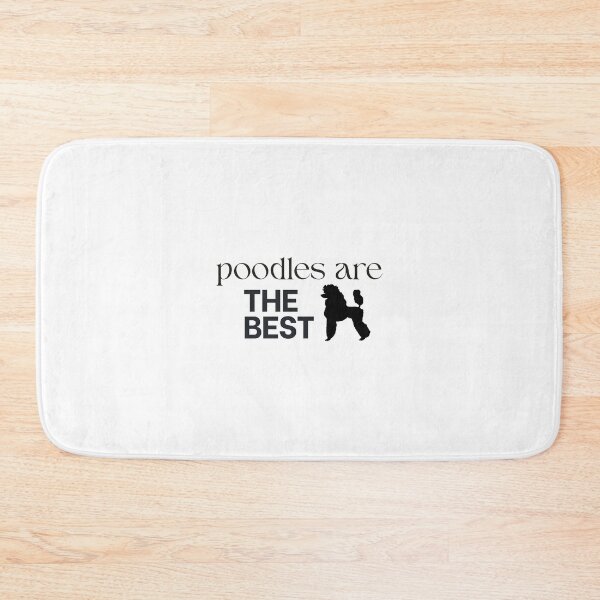 Item preview, Poodles Are The Best designed and sold by Studio Sonder.