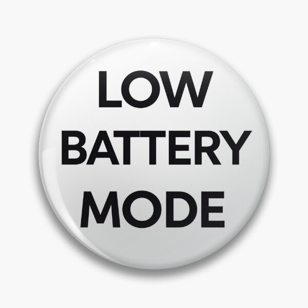 Item preview, Low battery mode designed and sold by Spirit of Siam.