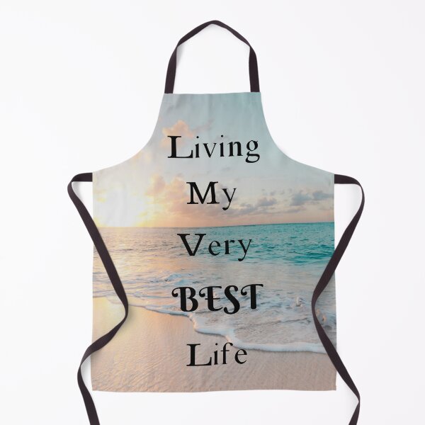 Item preview, Living My Very Best Life designed and sold by ThePrinterShop.