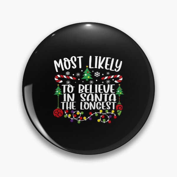 Item preview, Most Likely To Believe In Santa The Longest designed and sold by JeffGrinble.