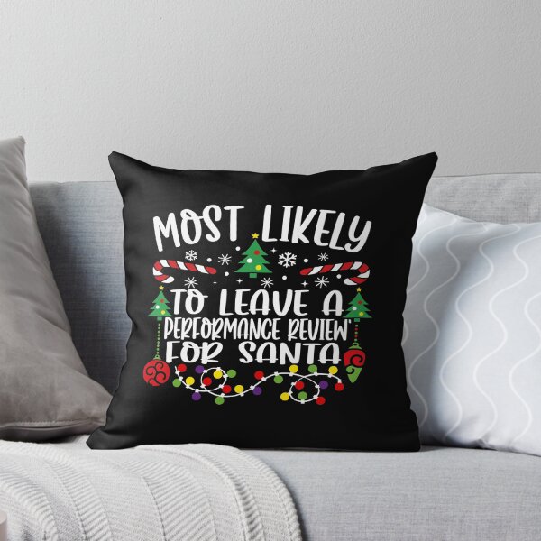 Item preview, Most Likely To Leave A Performance Review For Santa designed and sold by GeraldHawaii.