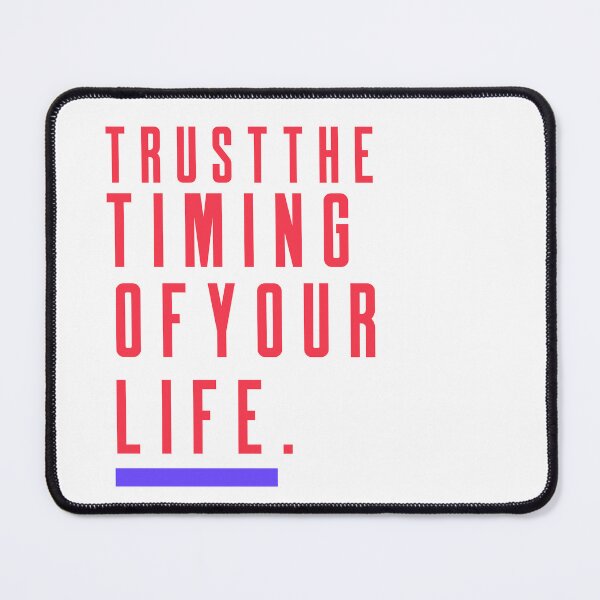 Item preview, Trust the Timing of Your Life – Inspirational Minimalist designed and sold by GrevaldiCouture.