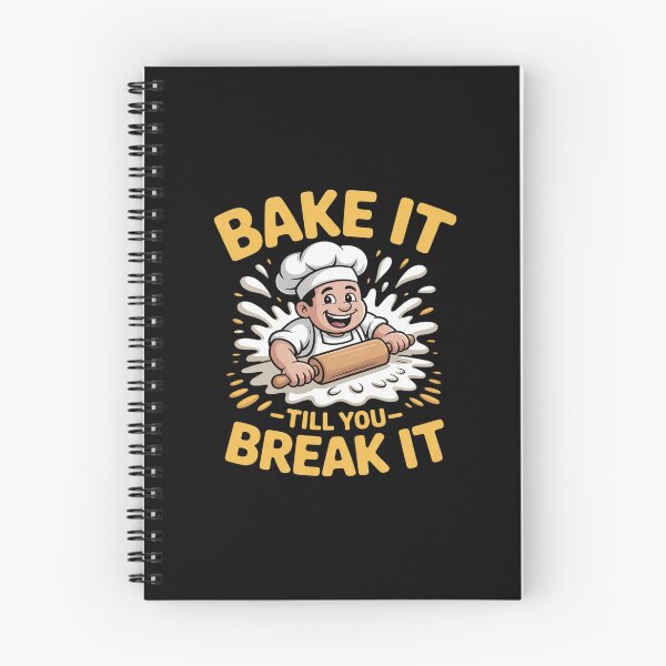 Item preview, BAKE IT TILL YOU BREAK IT designed and sold by JulienAureo.