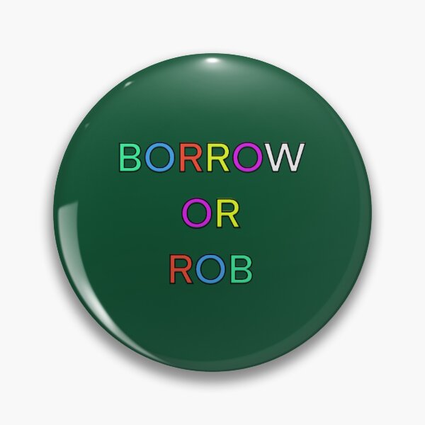 Item preview, BORROW OR ROB PALINDROME 2 designed and sold by JewelsPark.