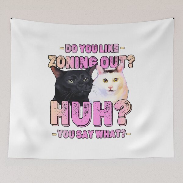 Item preview, Funny Huh Cat Meme And Black Cat Zoning Out Conversation  designed and sold by lawanoen.