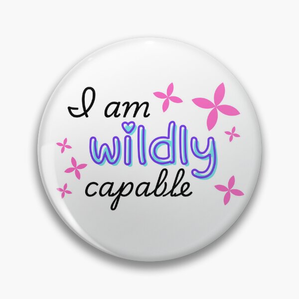 Item preview, I am wildly capable designed and sold by WhimsicalWearz.