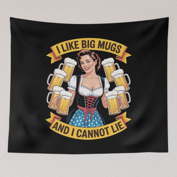 Item preview, Bavarian Girl Beer Maiden I Like Big Mugs And I Cannot Lie designed and sold by BiellaSar.