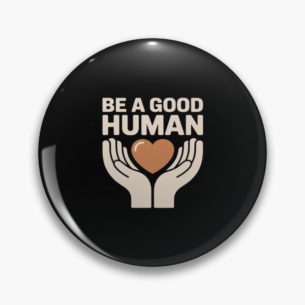 Item preview, Be a Good Human – Kindness & Humanity Inspirational designed and sold by BiellaSar.