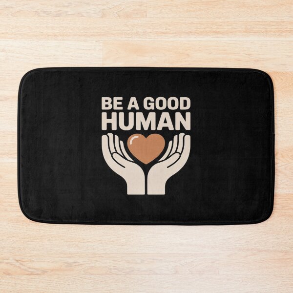 Item preview, Be a Good Human – Kindness & Humanity Inspirational designed and sold by BiellaSar.