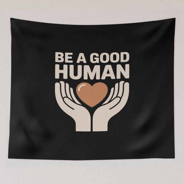 Item preview, Be a Good Human – Kindness & Humanity Inspirational designed and sold by BiellaSar.