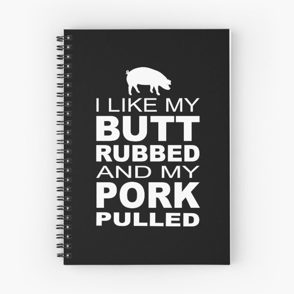 Item preview, I Like My Butt Rubbed And My Pork Pulled designed and sold by JoaoAlvesSilva.