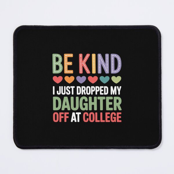 Item preview, Be Kind I Just Dropped My Kid Off at College designed and sold by BiellaSar.