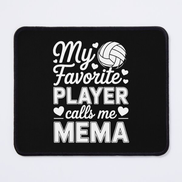 Item preview, My Favorite Player Calls Me Mema Volleyball Player designed and sold by VENOM0RIOT.