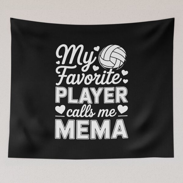Item preview, My Favorite Player Calls Me Mema Volleyball Player designed and sold by VENOM0RIOT.