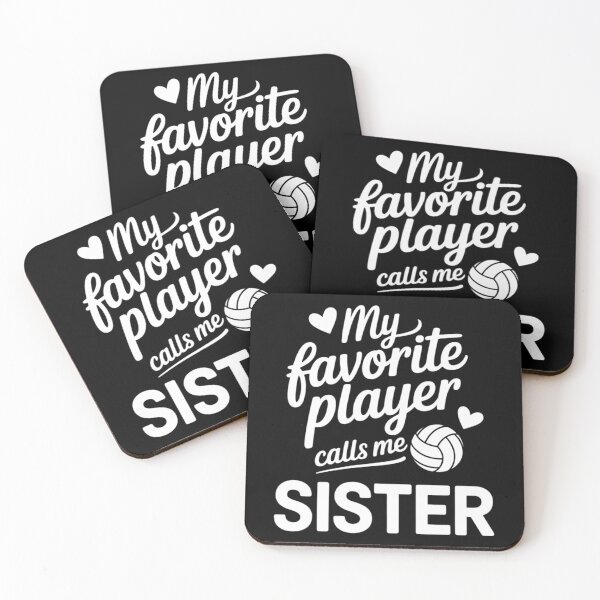 Item preview, My Favorite Volleyball Player Calls Me Sister Volleyball Sis designed and sold by VENOM0RIOT.