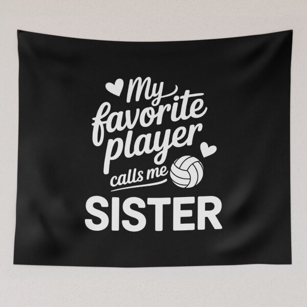 Item preview, My Favorite Volleyball Player Calls Me Sister Volleyball Sis designed and sold by VENOM0RIOT.