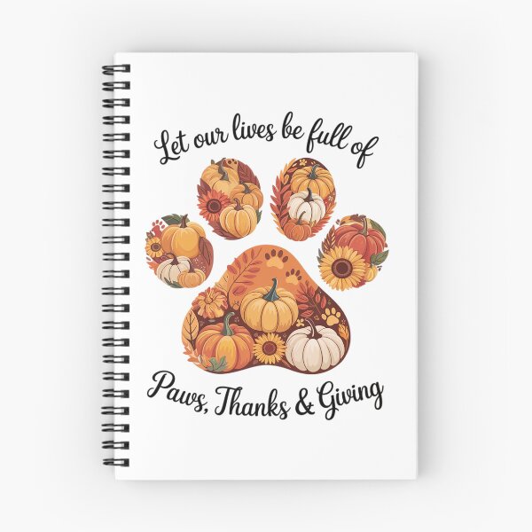 Item preview, Dog Thanksgiving  Let Our Lives Be Full Of Paws Thanks Giving designed and sold by VladoZork.