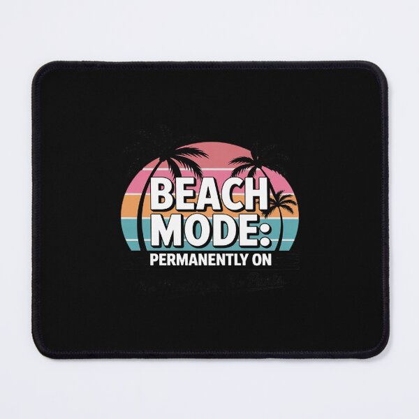 Item preview, Beach Mode Permanently On - No Meetings, No Pants designed and sold by August4Laughs25.