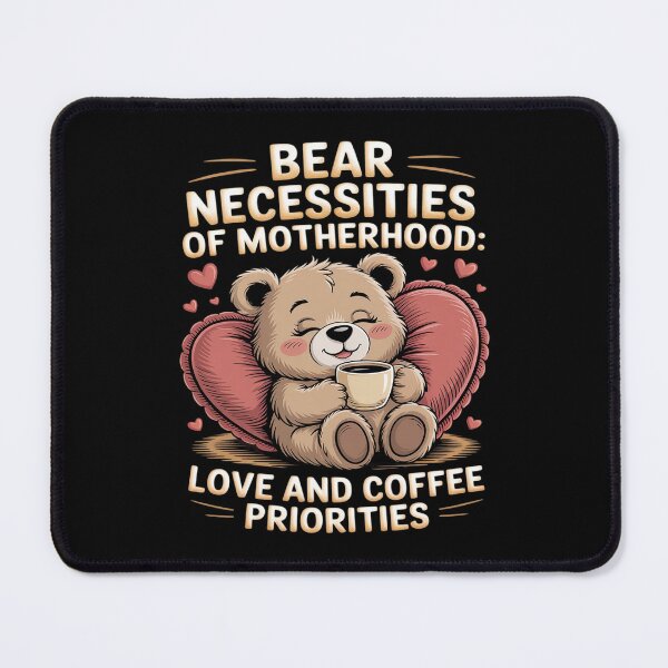 Item preview, Bear Necessities of Motherhood Love and Coffee designed and sold by August4Laughs25.
