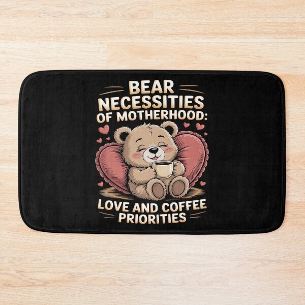 Item preview, Bear Necessities of Motherhood Love and Coffee designed and sold by August4Laughs25.