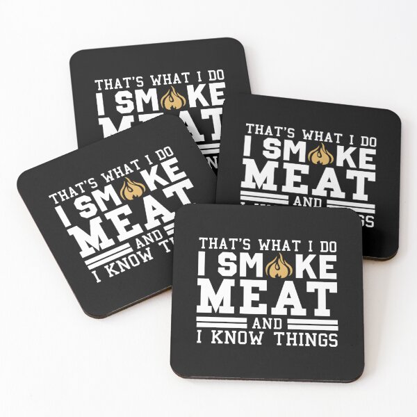Item preview, That’s What I Do I Smoke Meat And I Know Things designed and sold by JoaoAlvesSilva.