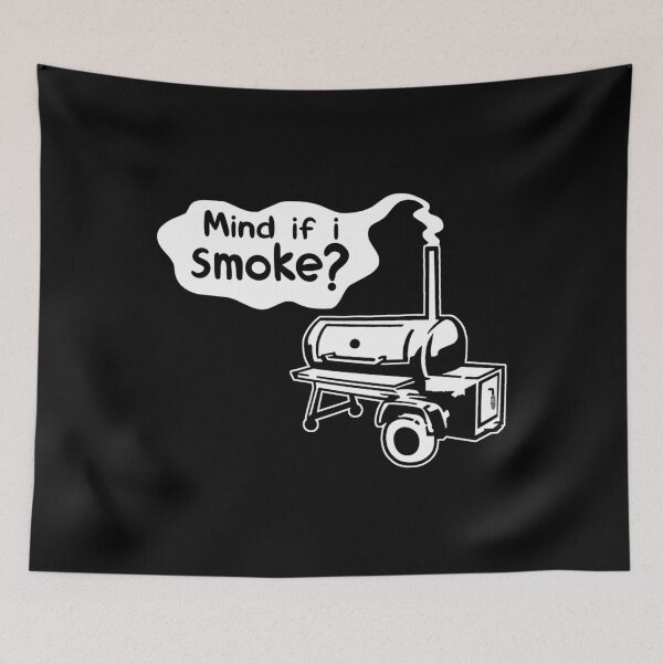 Item preview, Mind If I Smoke BBQ Smoker designed and sold by JoaoAlvesSilva.