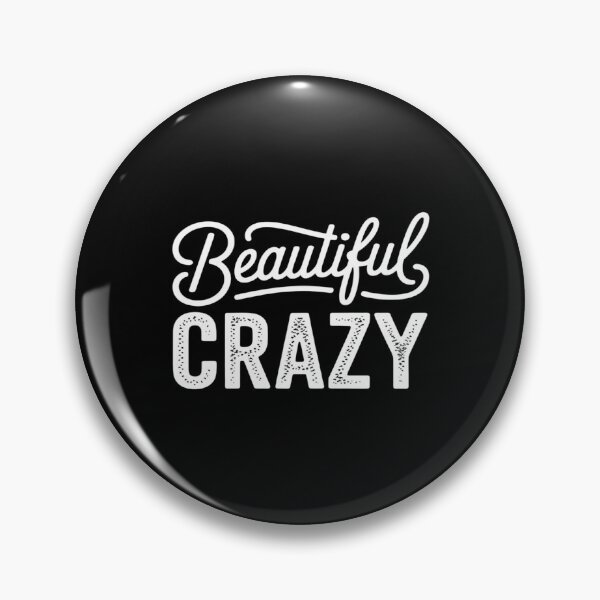 Item preview, Beautiful Crazy designed and sold by August4Laughs25.