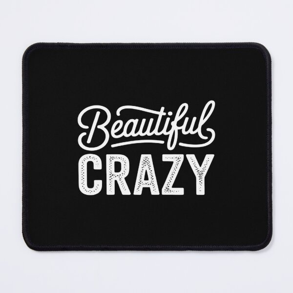 Item preview, Beautiful Crazy designed and sold by August4Laughs25.
